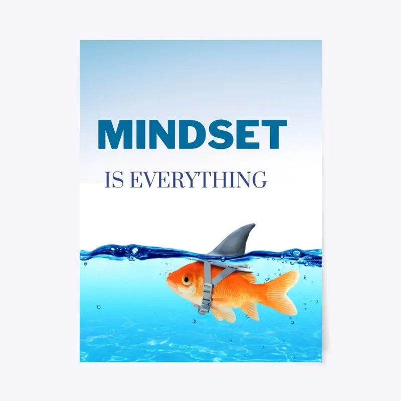 Mindset is Everything