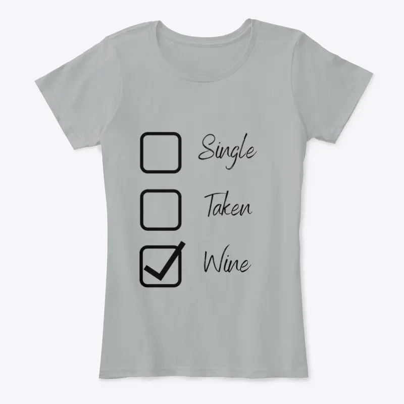 single, taken, wine!